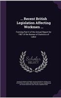 ... Recent British Legislation Affecting Workmen ...