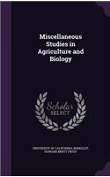 Miscellaneous Studies in Agriculture and Biology