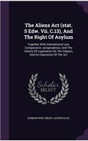 The Aliens Act (stat. 5 Edw. Vii. C.13), And The Right Of Asylum