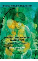 On Rawls, Development and Global Justice: The Freedom of Peoples(International Political Theory)