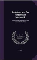 Aufgaben Aus Der Rationellen Mechanik