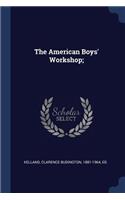 American Boys' Workshop;