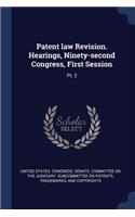 Patent law Revision. Hearings, Ninety-second Congress, First Session: Pt. 2