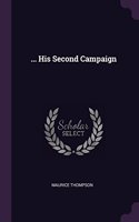 ... His Second Campaign