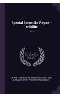 Special Scientific Report--Wildlife: 161