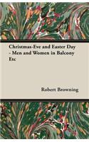 Christmas-Eve and Easter Day - Men and Women in Balcony Etc