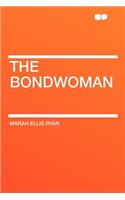 The Bondwoman