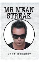 Mr. Mean Streak