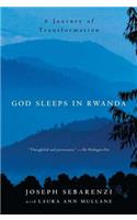 God Sleeps in Rwanda