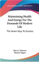 Maintaining Health and Energy for the Demands of Modern Life