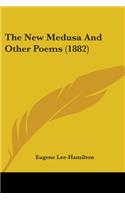 The New Medusa And Other Poems (1882)