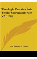 Theologia Practica Sub Titulis Sacramentorum V2 (1839)