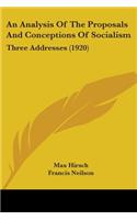 Analysis Of The Proposals And Conceptions Of Socialism