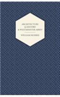Architecture And History And Westminster Abbey