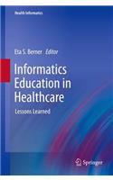 Informatics Education in Healthcare