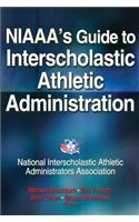 Niaaa's Guide to Interscholastic Athletic Administration