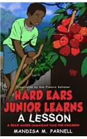 Hard-Ears Junior Learns A Lesson
