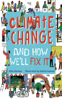 Climate Change and How We'll Fix It