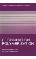 Coordination Polymerization