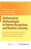 Mathematical Methodologies in Pattern Recognition and Machine Learning