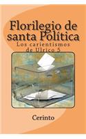 Florilegio de santa Política