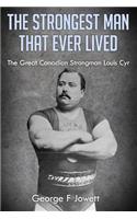 Strongest Man That Ever Lived