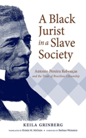 Black Jurist in a Slave Society