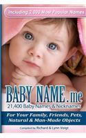 Baby Name.Me - 21,400 Baby Names & Nicknames: For Your Family, Friends, Pets, Natural & Man-Made Objects