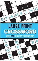 Large Print Crossword: Over 200 Puzzles to Complete (Large Print Puzzles)