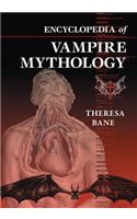 Encyclopedia of Vampire Mythology