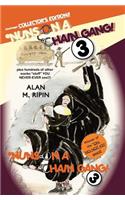 Nuns on a Chain Gang! 3: plus hundreds of other wacko "stuff" you NEVER-EVER see!!!