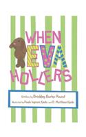 When Eva Hollers