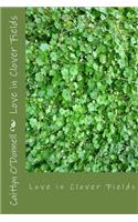 Love in Clover Fields: (English)