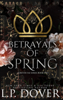 Betrayals of Spring: Betrayals of Spring