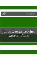 Julius Caesar Teacher Lesson Plans
