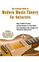 The Practical Guide to Modern Music Theory for Guitarists: With 2.5 hours of Audio and Over 200 Notated Examples(3 Guitar Technique)