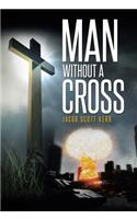 Man Without A Cross