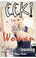 EEK! I'm a Woman