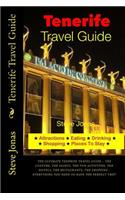 Tenerife, Canary Islands Travel Guide - Attractions, Eating, Drinking, Shopping