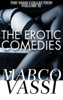 The Erotic Comedies: (Vassi Collection)