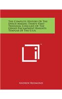 Complete History of the Epoch Making Thirty-First Triennial Conclave of the Grand Encampment Knights Templar of the U.S.A.