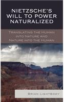 Nietzsche's Will to Power Naturalized