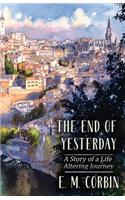 The End of Yesterday