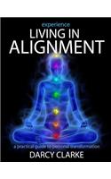 Experience Living in Alignment