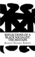 Reflections of Black Socialist
