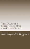 The Diary of a Superfluous Man and Other Stories