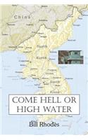 Come Hell or High Water