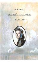 Das Leben meiner Mutter