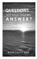 Questions... But what will we answer?: (English)
