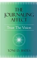 The Journaling Affect: Trust The Vision